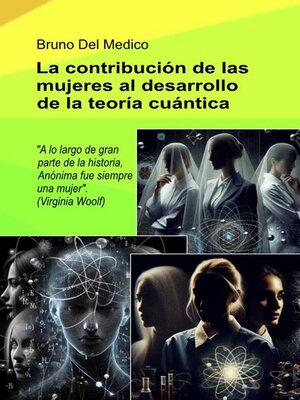 cover image of A contribuição das mulheres no desenvolvimento da teoria quântica.